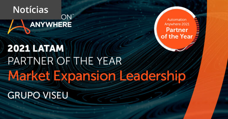Grupo Viseu ganha prêmio PARTNER OF THE YEAR 2021 LATAM – Automation Anywhere.