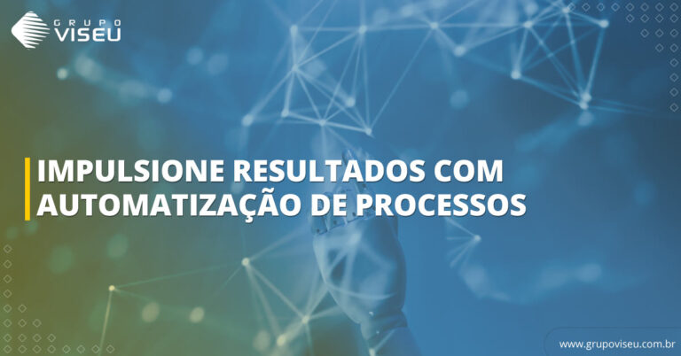 Impulsione seus resultados com a automatização de processos