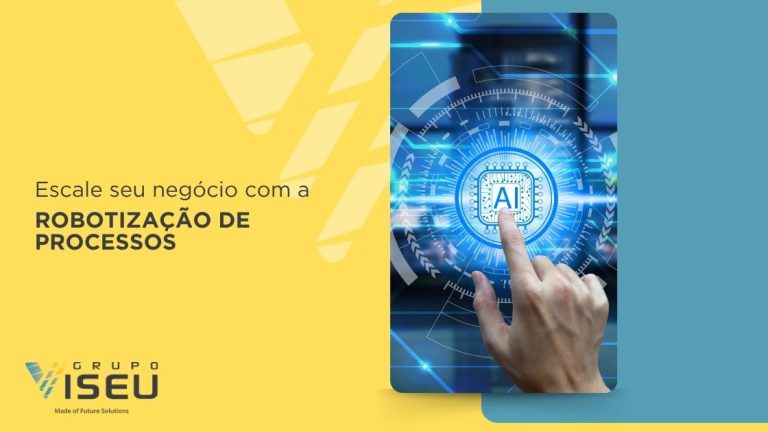 Escale seu negócio com a robotização de processos