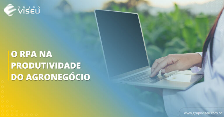 O RPA na produtividade do Agronegócio
