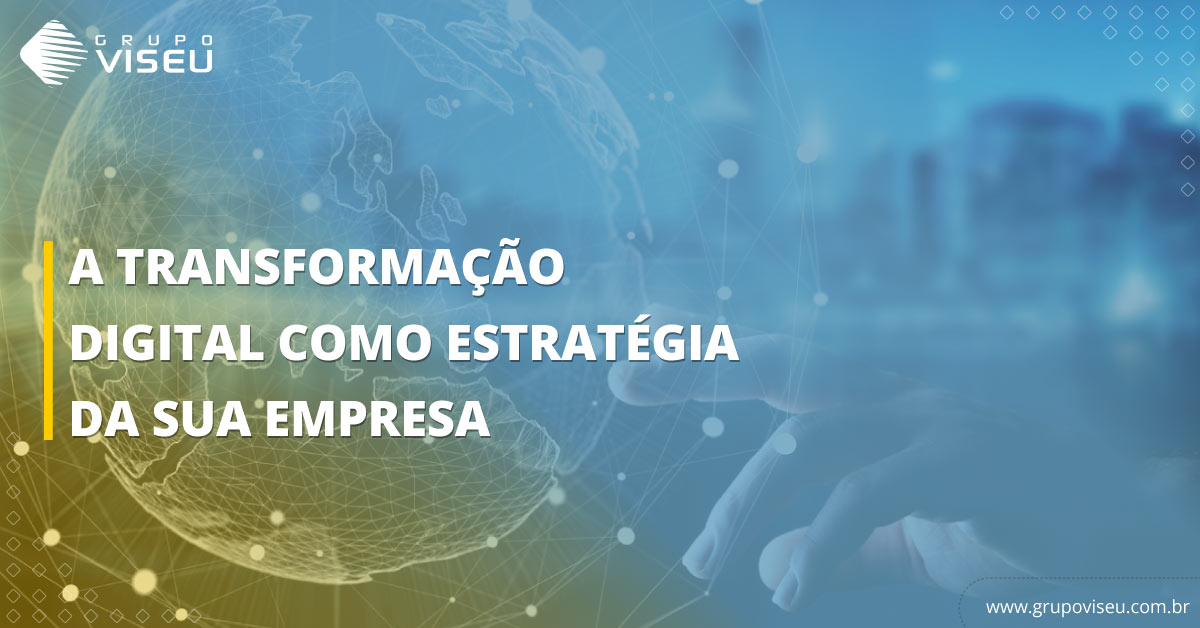 Leia mais sobre o artigo A transformação digital como estratégia da sua empresa