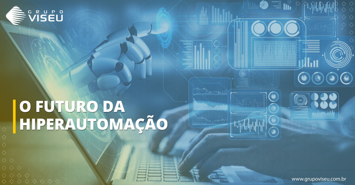 No momento, você está visualizando O Futuro da Hiperautomação