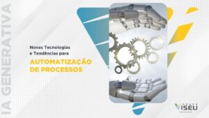 Leia mais sobre o artigo Novas Tecnologias e Tendências para Automatização de Processos