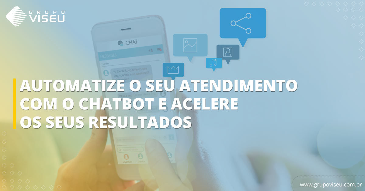 No momento, você está visualizando Automatize o seu atendimento com o Chatbot e acelere os seus resultados