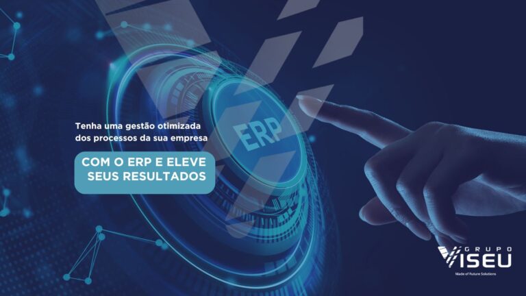 Tenha uma gestão otimizada dos processos da sua empresa com o ERP e eleve seus resultados