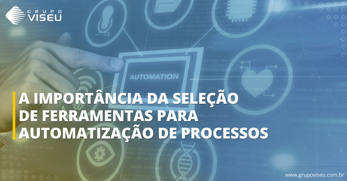 Leia mais sobre o artigo A Importância da Seleção de Ferramentas para Automatização de Processos