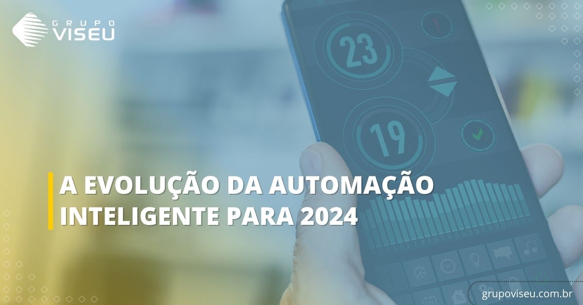 Leia mais sobre o artigo A evolução da automação inteligente para 2024