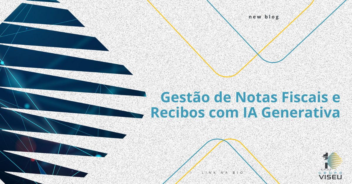 Leia mais sobre o artigo Gestão de Notas Fiscais e Recibos com IA Generativa