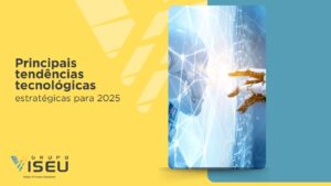 Leia mais sobre o artigo Principais tendências tecnológicas estratégicas para 2025