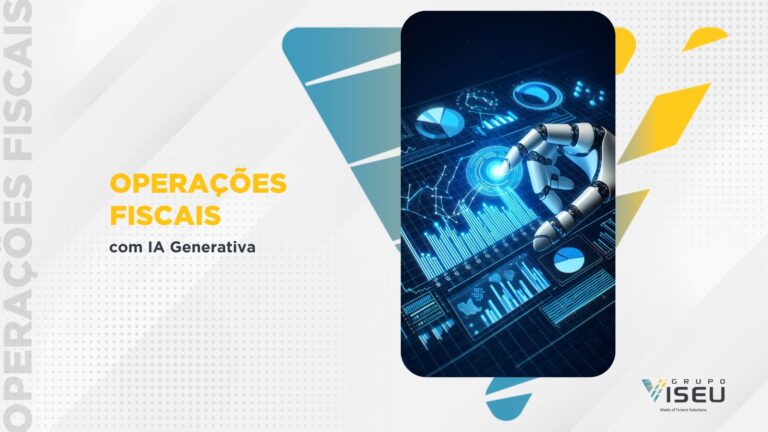 Operações Fiscais com IA Generativa