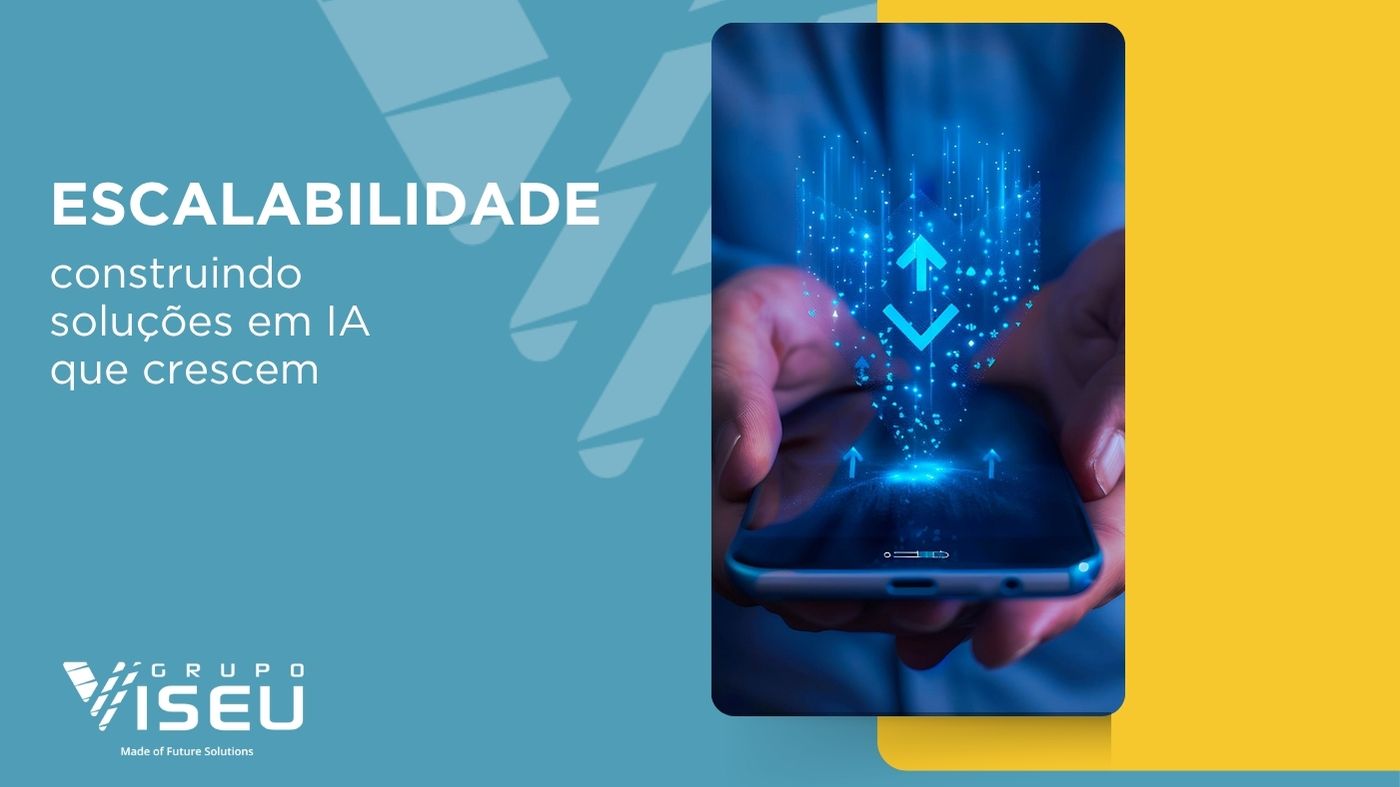 No momento, você está visualizando Escalabilidade: construindo soluções em IA que crescem