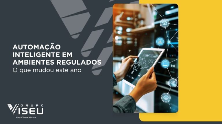 Automação Inteligente Em Ambientes Regulados: O Que Mudou Este Ano
