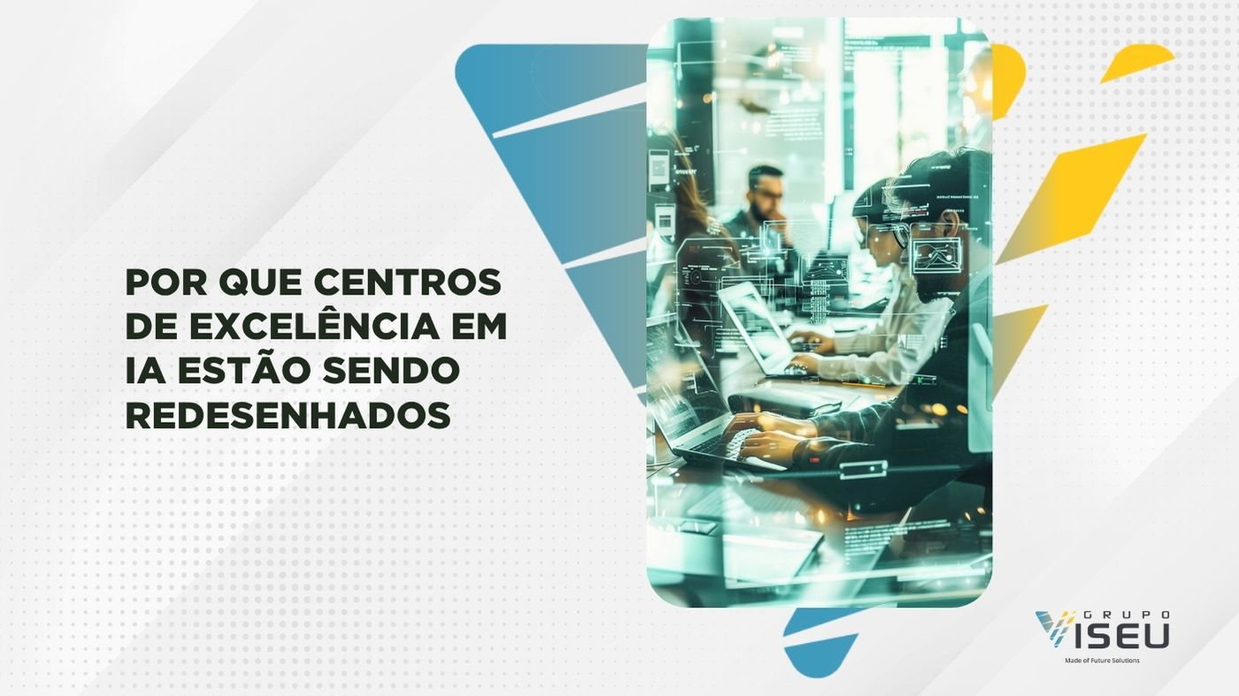 Leia mais sobre o artigo Por que Centros de Excelência em IA estão sendo Redesenhados